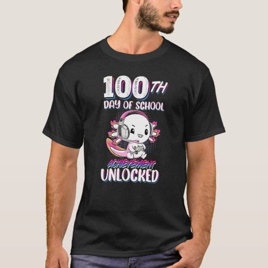 100th Day Of School Achievement Unlocked Axolotl G T-shirt (Voorkant)