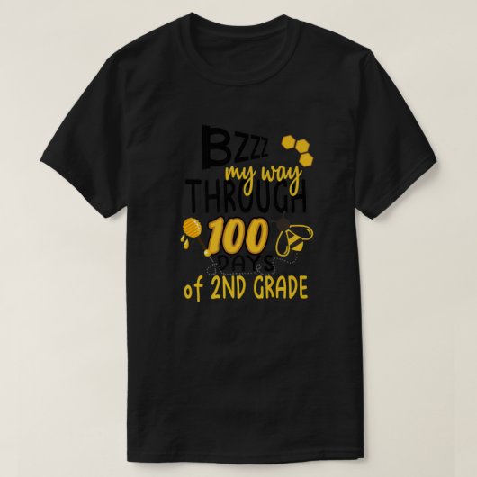 100th Day Of School Bee Hive Funny Sayings T-shirt (Design voorkant)