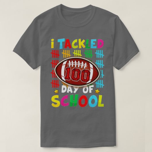 100th Day of School I Tackled 100 Days Of School T-shirt (Design voorkant)
