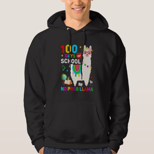100th Day of School No Prob Llama 100 Days Of Scho Hoodie (Voorkant)