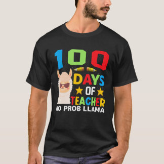 100th day of school No Prob Llama 100 days Smarter T-shirt