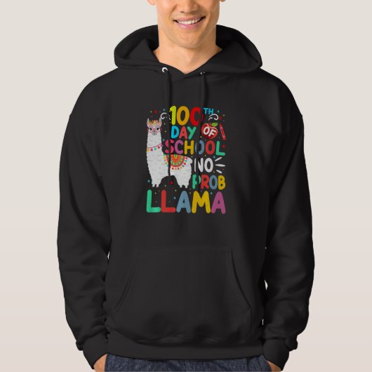 100th Day Of School No Probllama Llama 100 Days Of Hoodie (Voorkant)