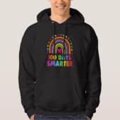 100th Day Of School Teacher 100 Days Smarter Rainb Hoodie (Voorkant)