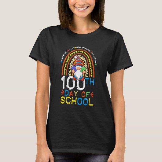 100th Day of School Teacher Where The Adventure Be T-shirt (Voorkant)
