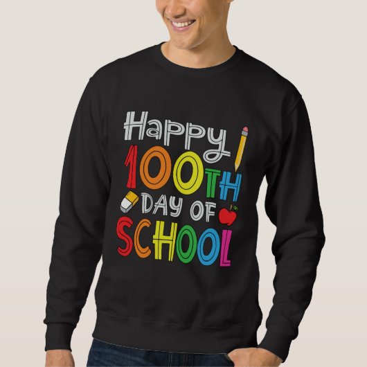 100th Day of School Teachers Kids Child Happy 100  Trui (Voorkant)