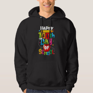 100th Day of School   Teachers Kids Happy 100 Days Hoodie