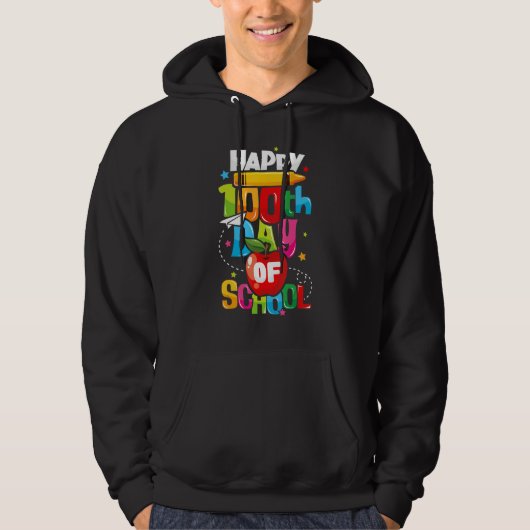 100th Day of School   Teachers Kids Happy 100 Days Hoodie (Voorkant)