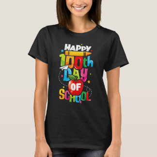 100th Day of School   Teachers Kids Happy 100 Days T-shirt