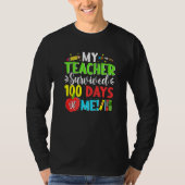 100th Day School Students My Teacher Survived 100  T-shirt (Voorkant)