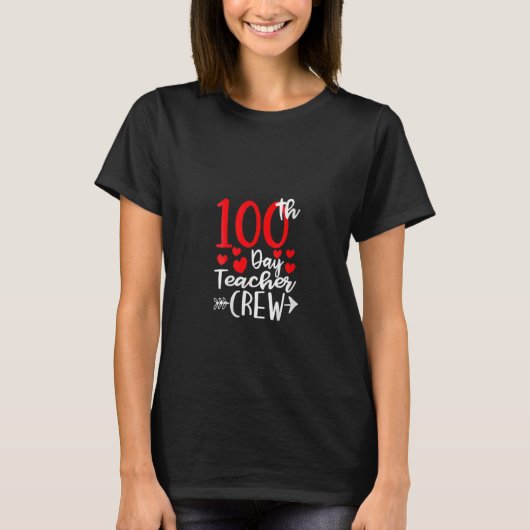100th Day Teacher Crew Happy 100 Days Of School Te T-shirt (Voorkant)