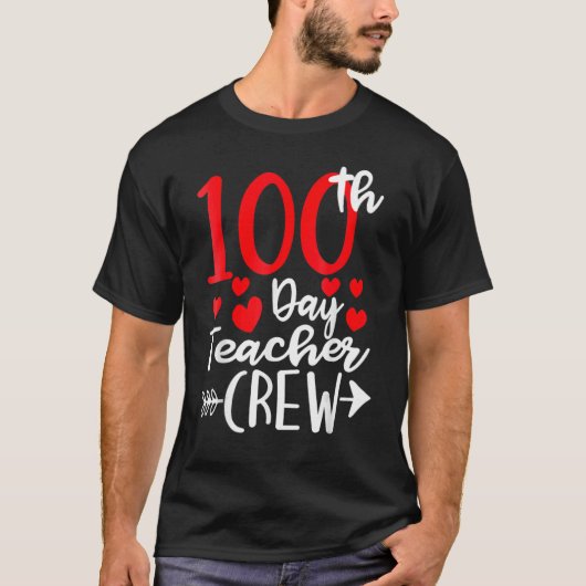 100th Day Teacher Crew Happy 100 Days Of School Te T-shirt (Voorkant)
