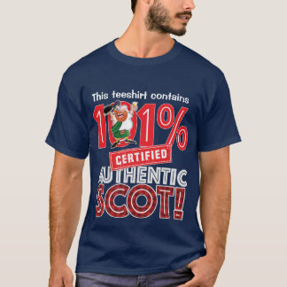 101% Certified Authentic SCOT! T-shirt