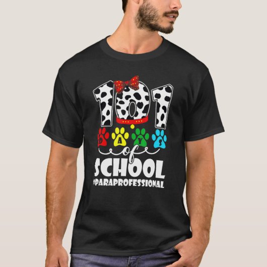 101 Days School Paraprofessional Dog 100 Days Smar T-shirt (Voorkant)