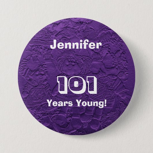 101 jaar jonge Paarse dolls Button Pin Birthday (Voorkant)