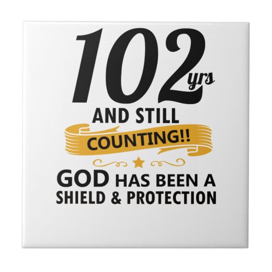 102 jaar en nog steeds jarig tegeltje (Voorkant)