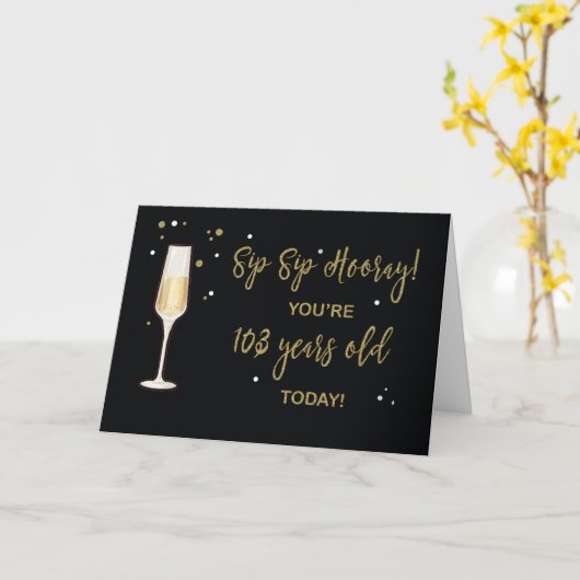 103 Jaar Verjaardags Champagne Gouden Glitter Kaart (Gele Bloem)