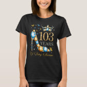 103e verjaardag 103 jaar Geweldige 103 jaar T-shirt (Voorkant)