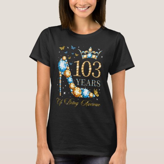103e verjaardag 103 jaar Geweldige 103 jaar T-shirt (Voorkant)
