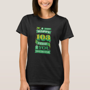 103e verjaardag Jamaicaanse vlag 103 jaar oud B T-shirt