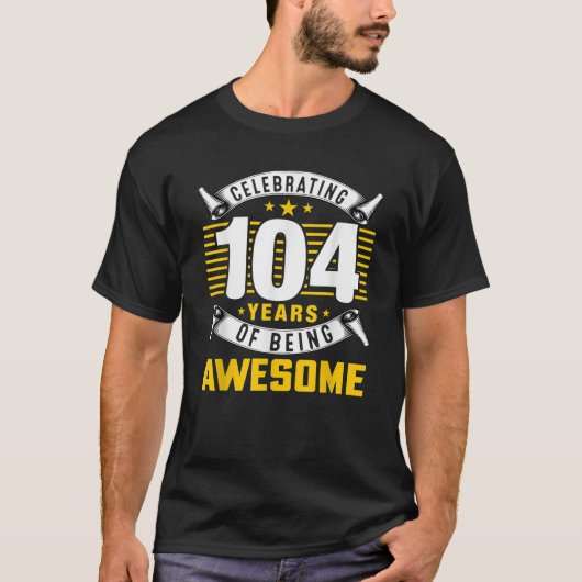 104 jaar Geweldige 104 jaar oud T-shirt (Voorkant)