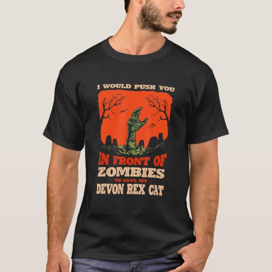10548100043^Push You In Zombies To Save My Devon R T-shirt (Voorkant)