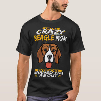 105 Ik ben de Crazy Beagle Mam T-shirt