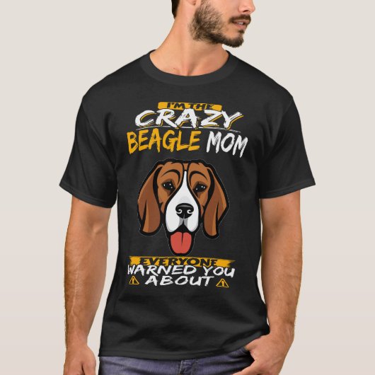 105 Ik ben de Crazy Beagle Mam T-shirt (Voorkant)