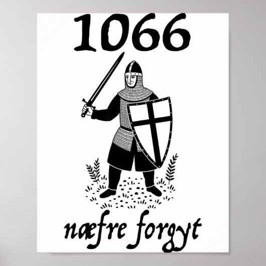 1066 Never Forget Naefre Forgyt Funny English Hist Poster (Voorkant)