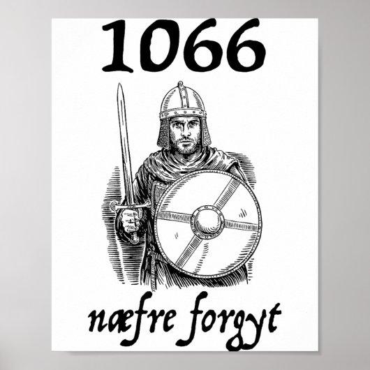 1066 Never Forget Naefre Forgyt Funny English Hist Poster (Voorkant)