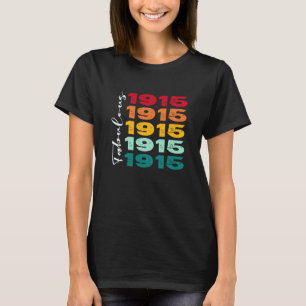 108e verjaardag van de bruidsdag van 1915 t-shirt