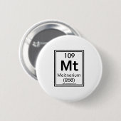 109 Meitnerium Ronde Button 5,7 Cm (Voorkant /achterkant)