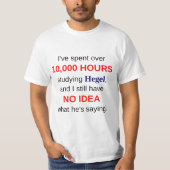 10.000 uur studeren op Hegel T-shirt (Voorkant)
