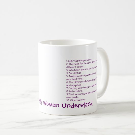 10 Alleen vrouwen begrijpen het Koffiemok (Voorkant rechts)