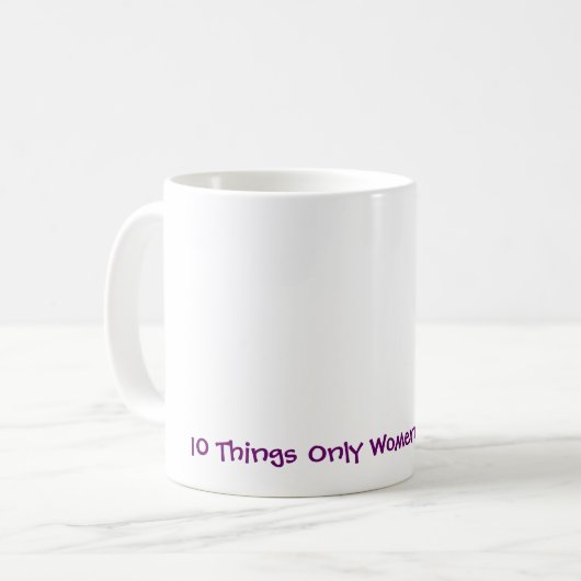 10 Alleen vrouwen begrijpen het Koffiemok (Voorkant links)
