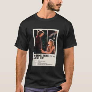 10 Dingen die ik haat over je film poster T-shirt