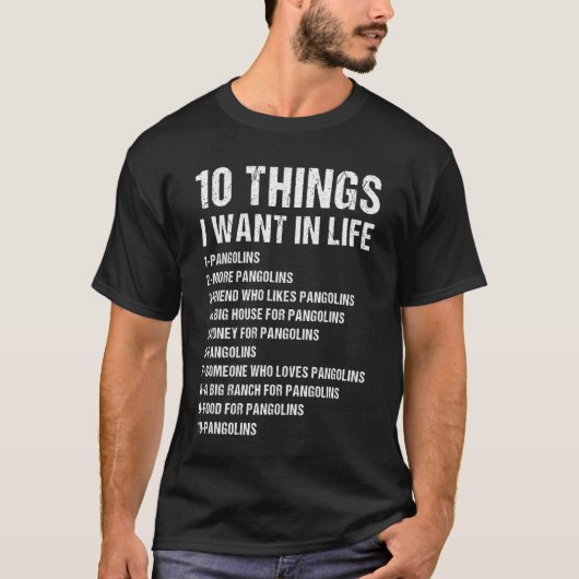 10 dingen die ik in het leven wil pangoline t-shirt (Voorkant)