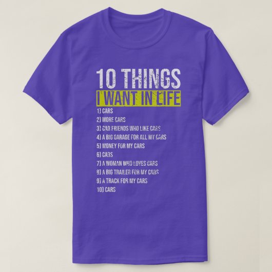 10 dingen die ik in mijn leven meer auto's grappig t-shirt (Design voorkant)