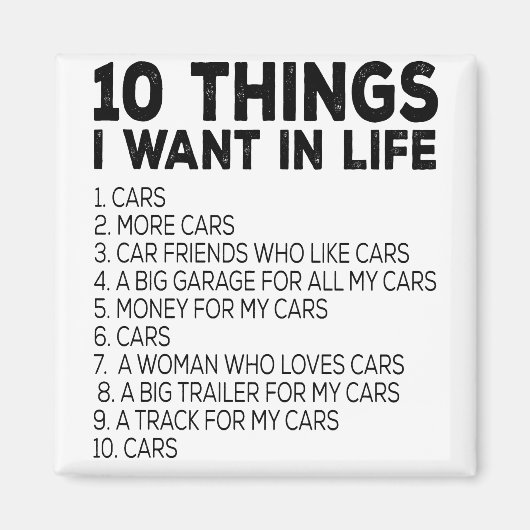 10 dingen die ik in mijn leven wil 1. Auto 2. Meer Magneet (Voorkant)