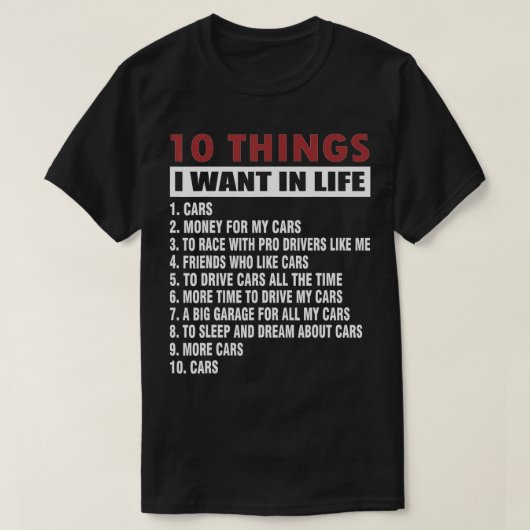 10 dingen die ik in mijn leven wil, meer auto's t-shirt (Design voorkant)