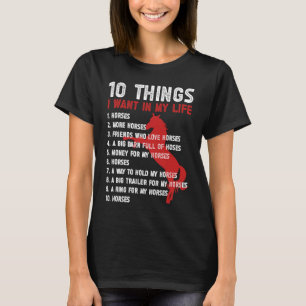 10 dingen die ik in mijn leven wil, paardenraces e t-shirt