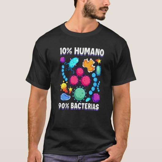 10 Human 90 Bacteria Science Cell Biology T-shirt (Voorkant)
