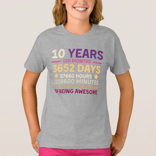 10 jaar 120 maanden Geweldige 10e verjaardag T-shirt (Voorkant)