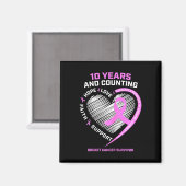 10 jaar borstkanker overlevende geschenken voor vr magneet (Voorkant / Achterkant)
