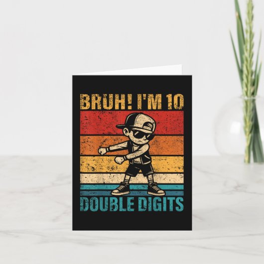 10 jaar oude verjaardag Bruh im dubbele cijfers 10 Kaart (Voorkant)