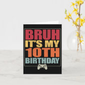 10 jaar oude verjaardag gamer boy bruh het is mijn kaart (Gele Bloem)