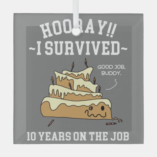 10 Jaar Overleefd Op De Werkvloer Glas Ornament (Voorkant)