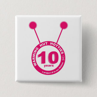10 jaar - Warming Hut Hotties Button