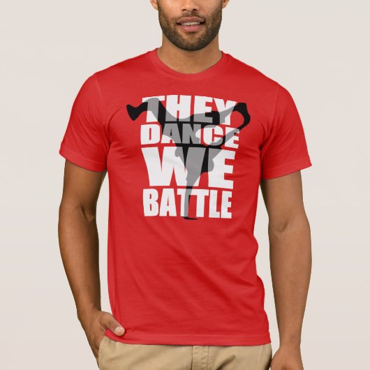 10% korting / Ze dansen, we vechten (Shirt) T-shirt (Voorkant)