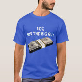 10 procent voor de grote man T-shirt (Voorkant)