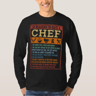 10 Reasons To Date A Chef Chief Cook Retro Culina T-shirt